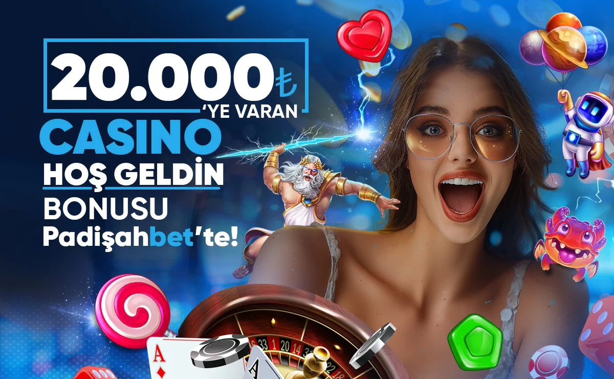 Padişahbet Casino Hoşgeldin Bonusu